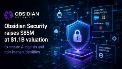 Agentes de IA: Obsidian Security levanta $85M